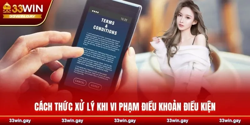 Cách thức xử lý khi vi phạm điều khoản điều kiện