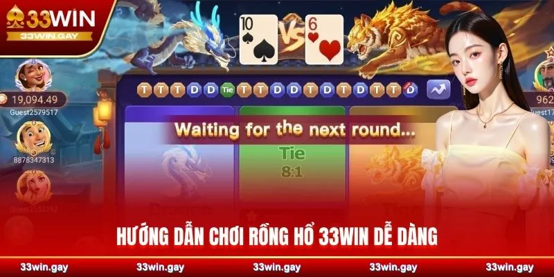 Hướng dẫn chơi rồng hổ 33WIN dễ dàng