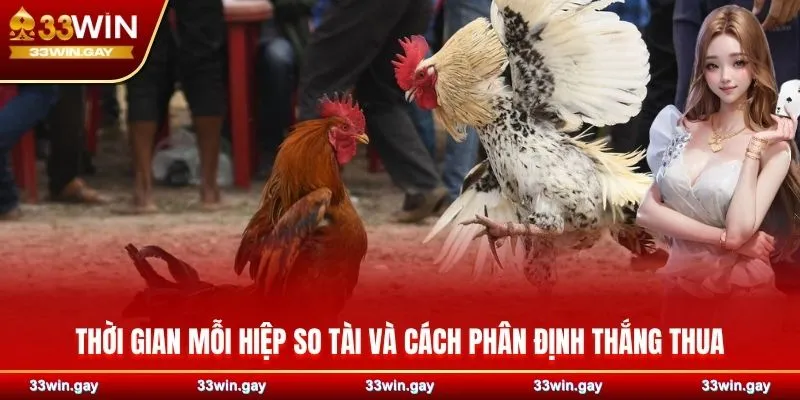 Thời gian mỗi hiệp so tài và cách phân định thắng thua